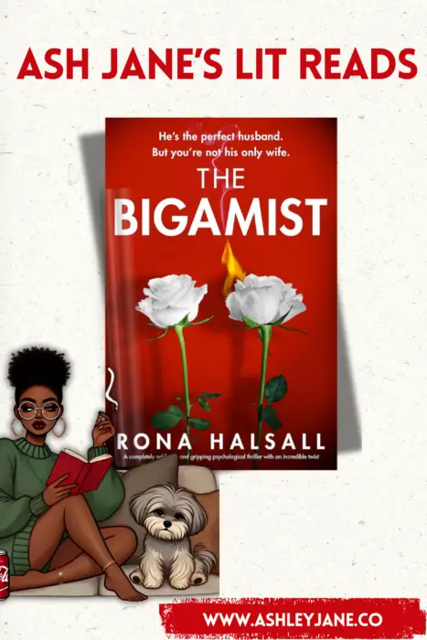 The Bigamist by Rona Halsall book review – A psychological thriller with twists, reviewed by Ashley Jane’s Lit Reads.