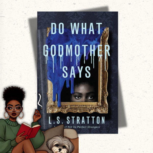 Do What Godmother Says by L.S. Stratton book review featuring a Black gothic thriller with Harlem Renaissance mystery vibes.