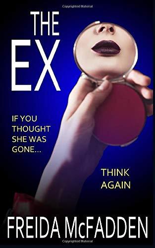 The Ex by Freida McFadden book cover, ranked #3 in my Freida McFadden reading list on ashleyjane.co